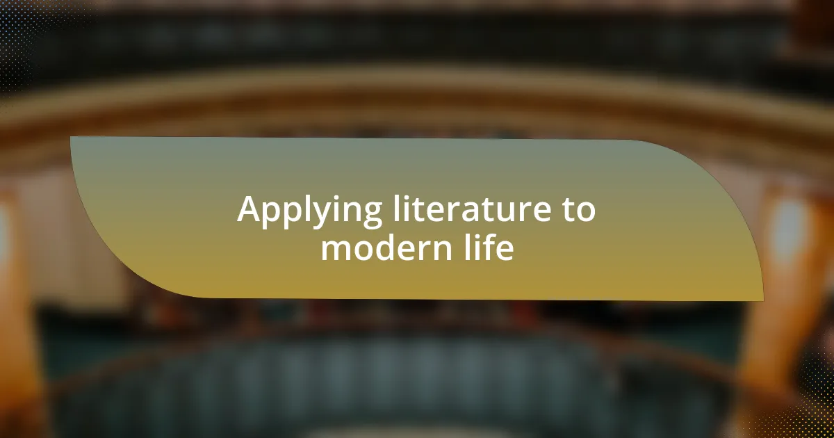 Applying literature to modern life