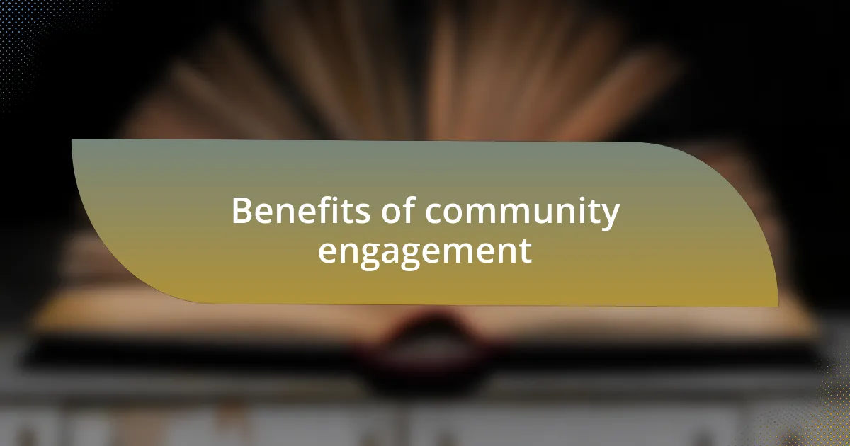 Benefits of community engagement