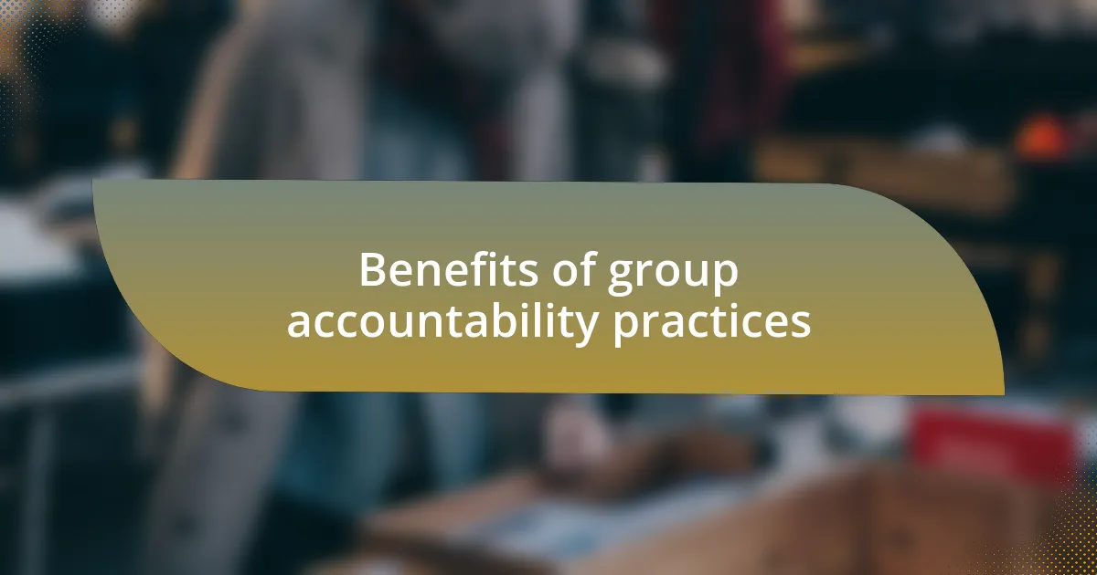 Benefits of group accountability practices