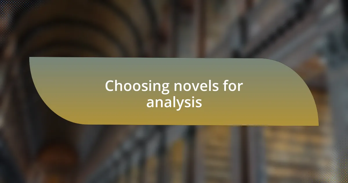 Choosing novels for analysis