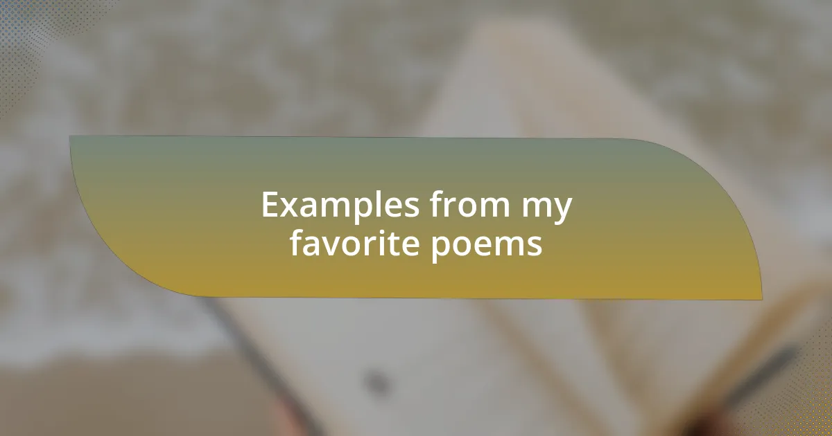 Examples from my favorite poems
