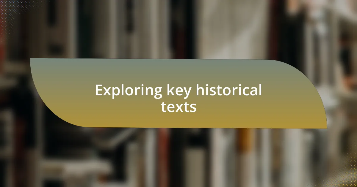 Exploring key historical texts