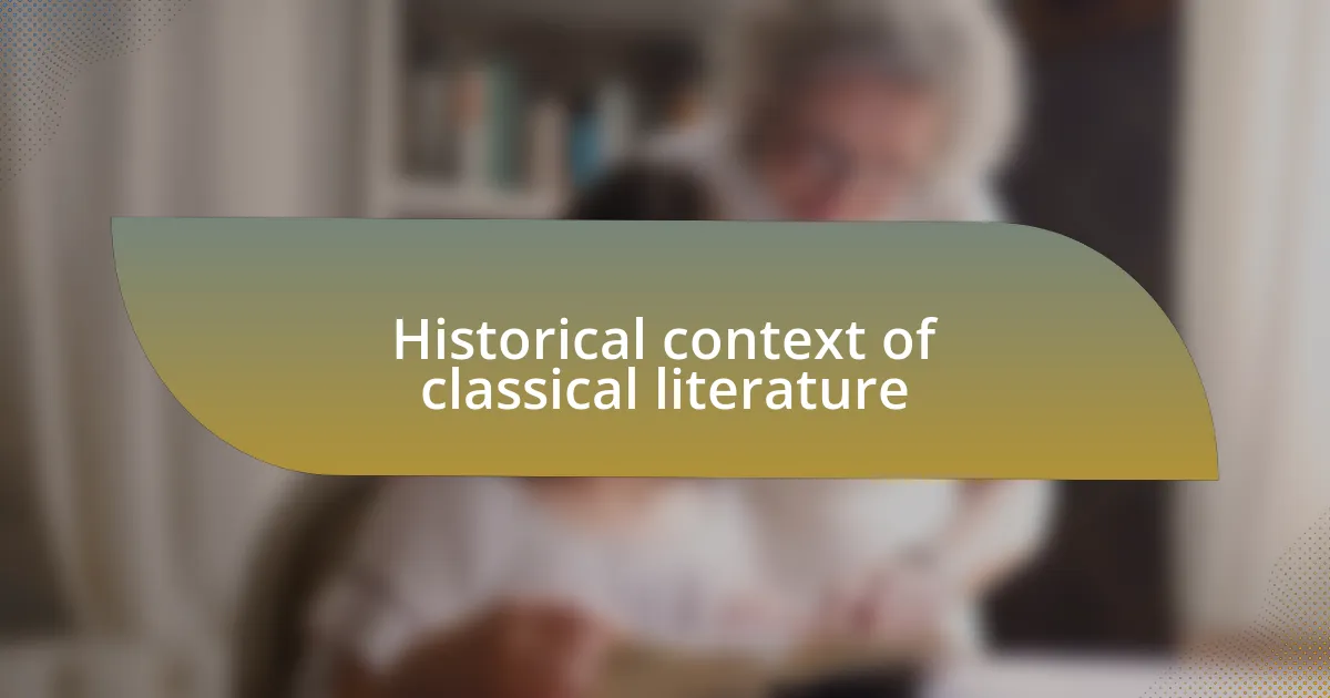 Historical context of classical literature