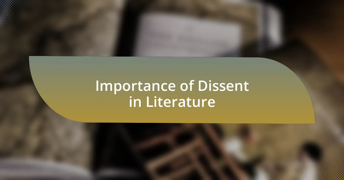 Importance of Dissent in Literature