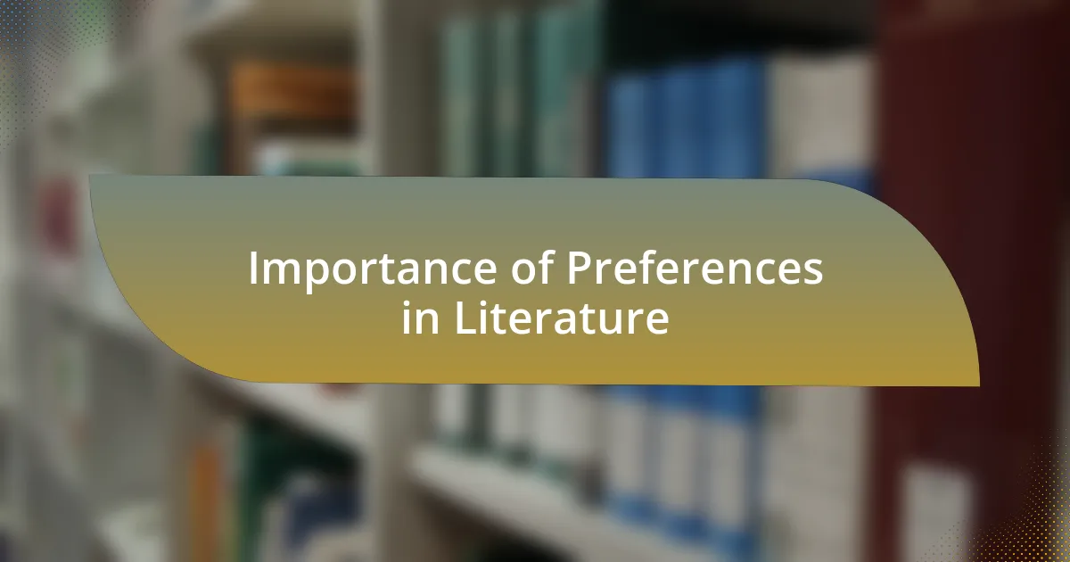 Importance of Preferences in Literature