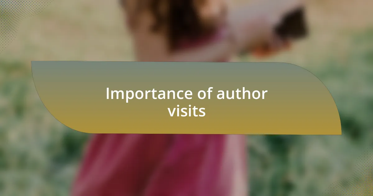 Importance of author visits
