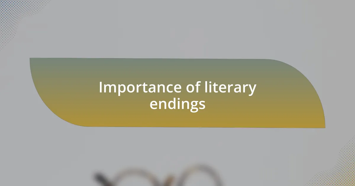 Importance of literary endings