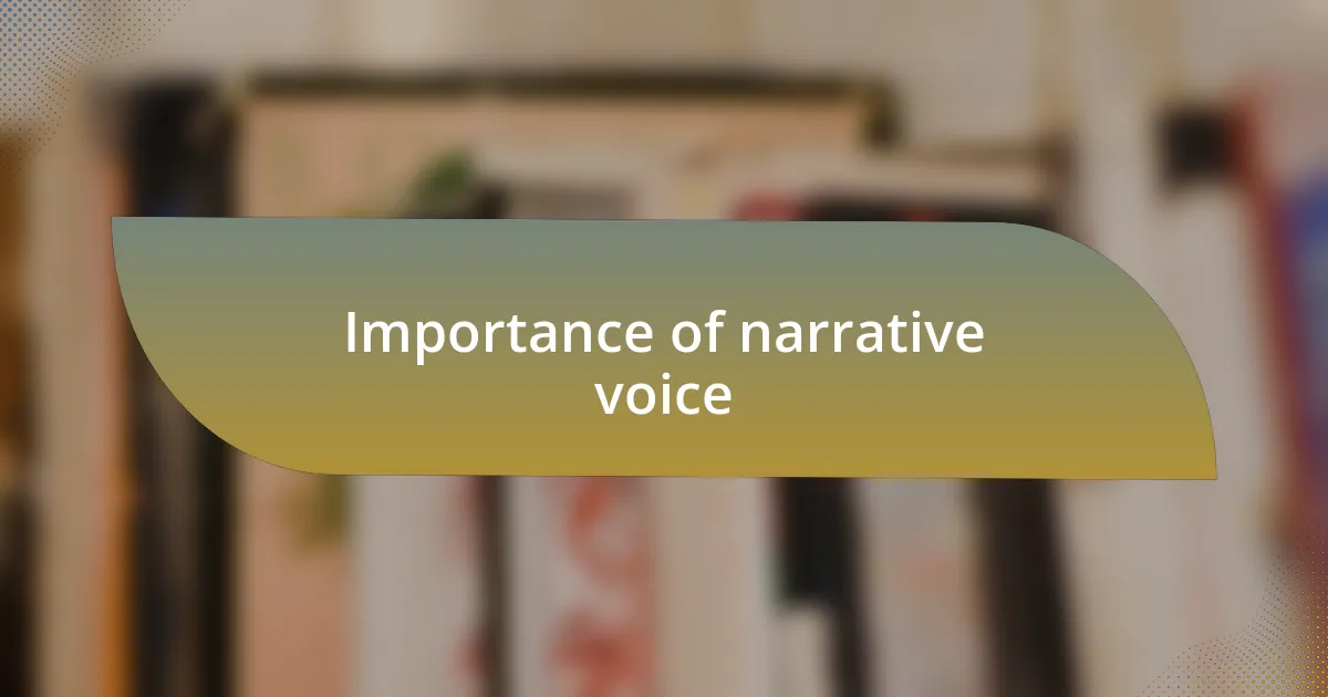 Importance of narrative voice