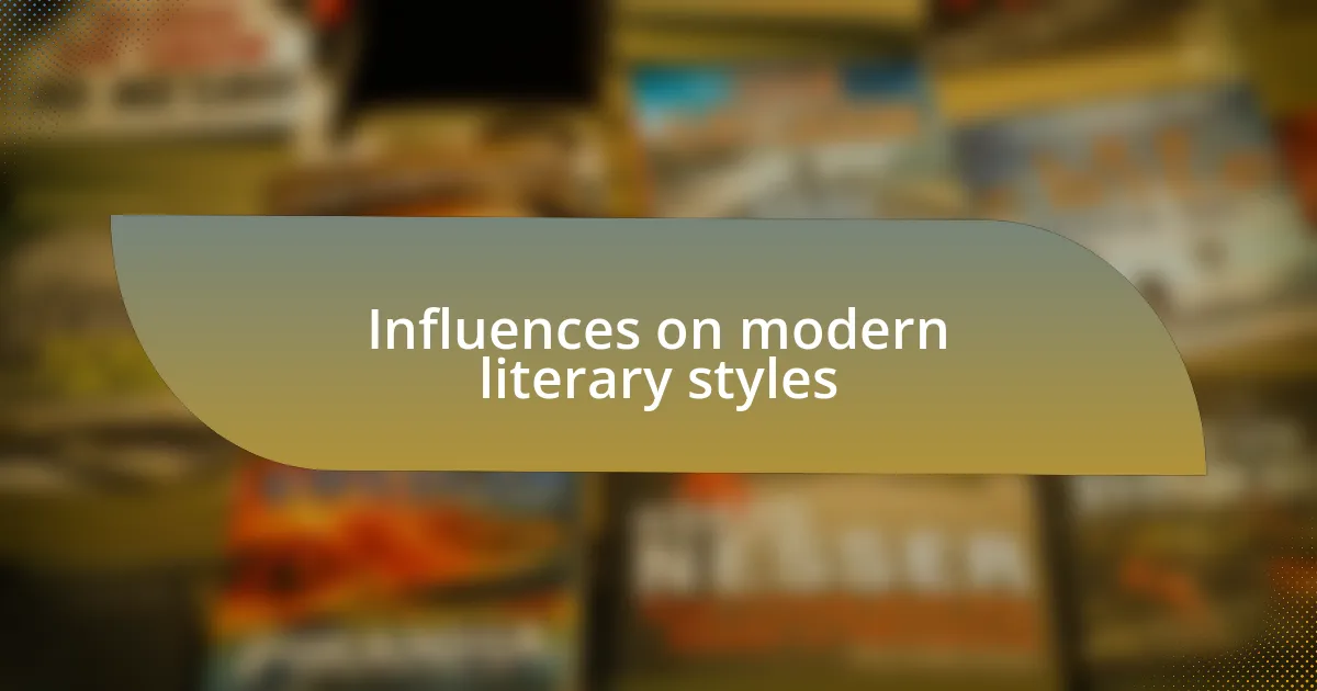 Influences on modern literary styles