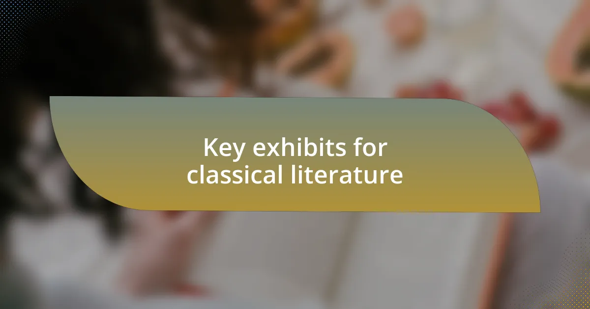 Key exhibits for classical literature