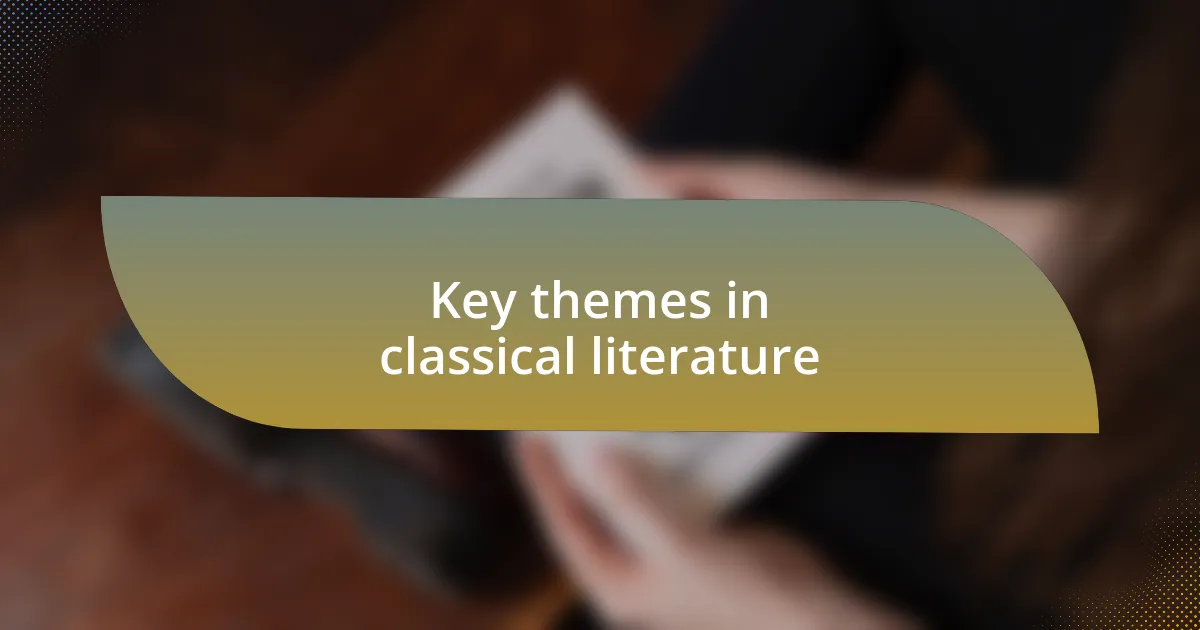 Key themes in classical literature