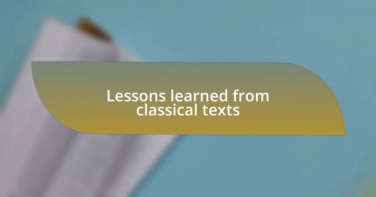 Lessons learned from classical texts