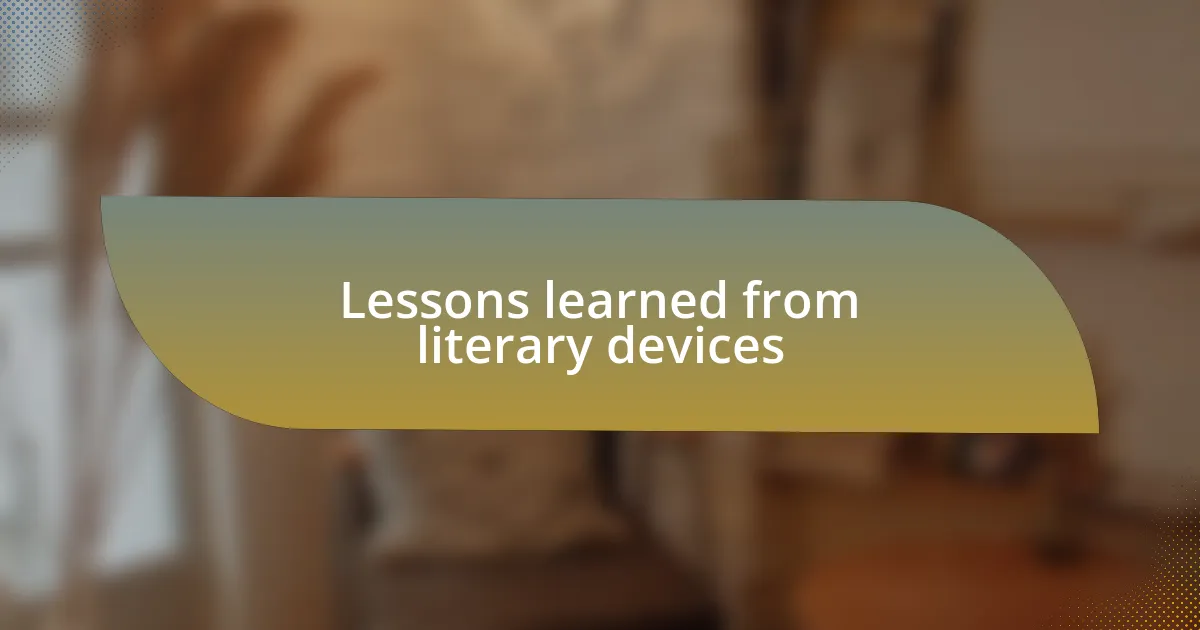 Lessons learned from literary devices