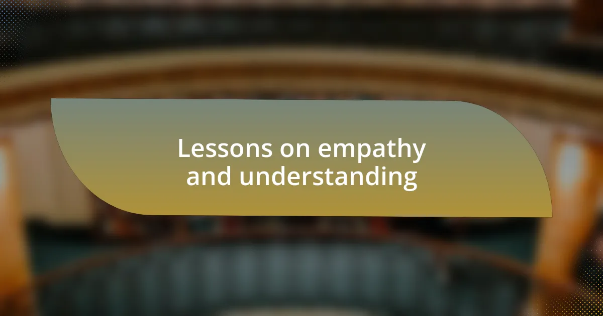Lessons on empathy and understanding