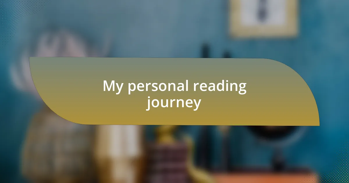 My personal reading journey