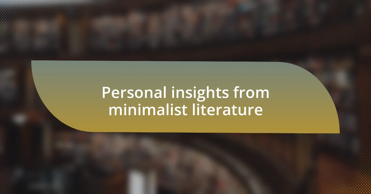 Personal insights from minimalist literature