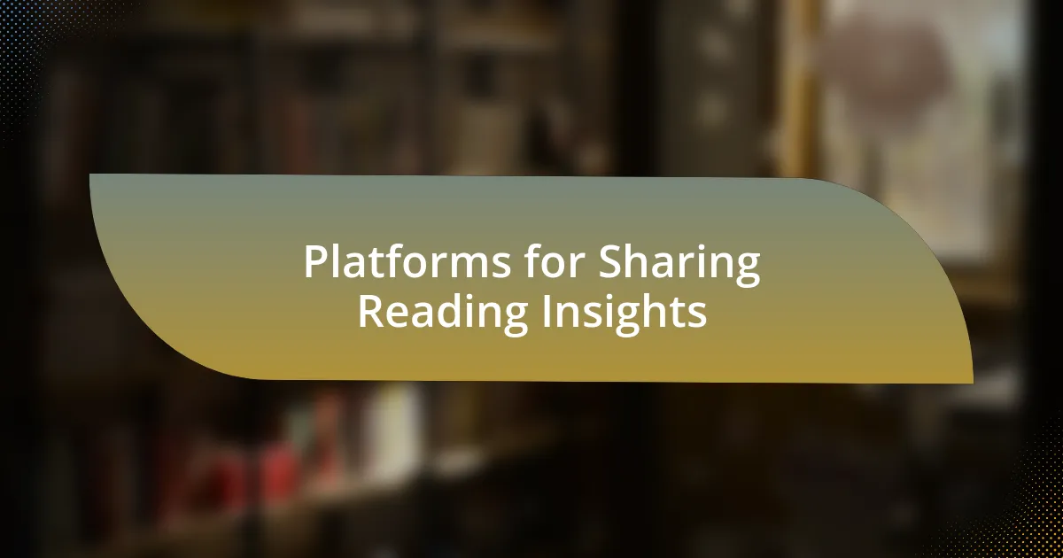 Platforms for Sharing Reading Insights