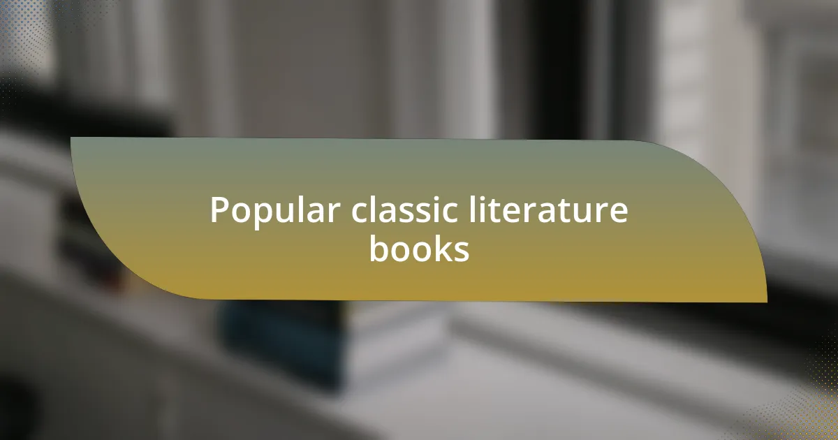 Popular classic literature books