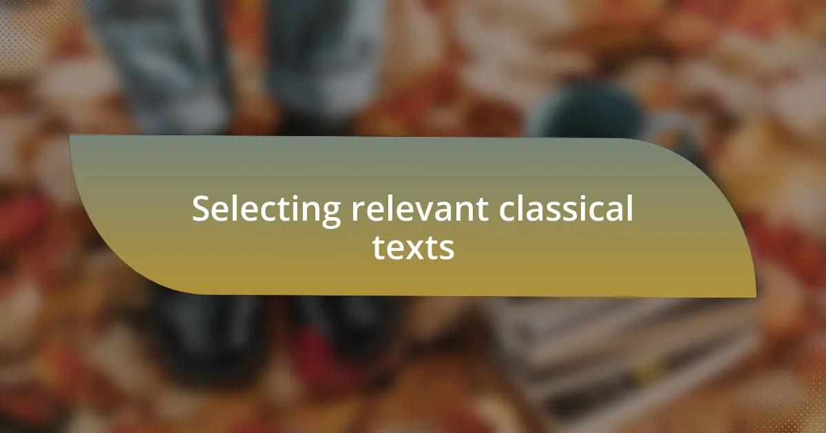 Selecting relevant classical texts