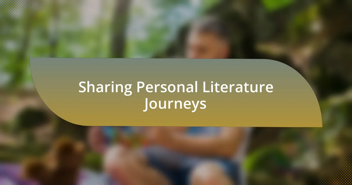 Sharing Personal Literature Journeys