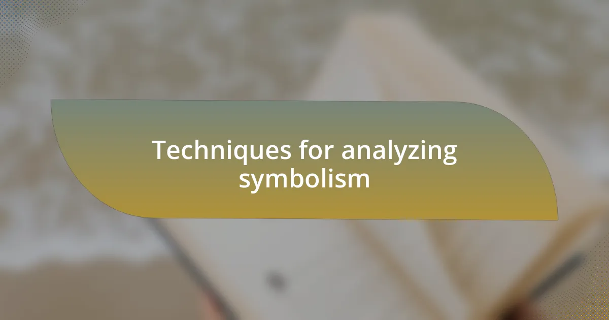 Techniques for analyzing symbolism