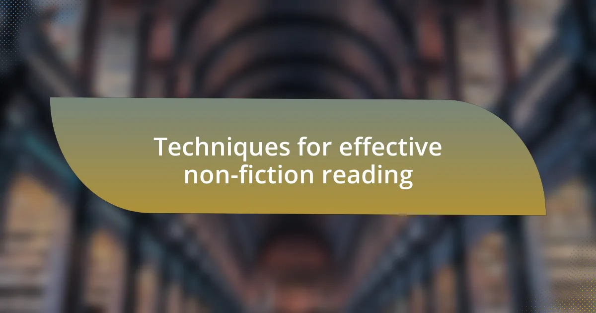 Techniques for effective non-fiction reading