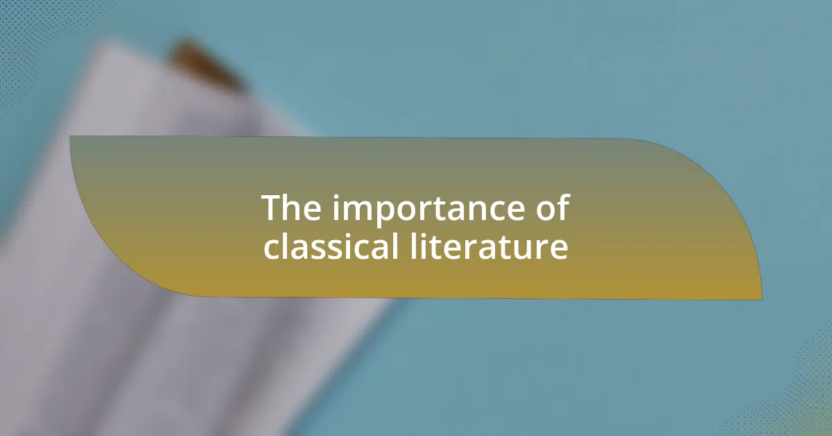 The importance of classical literature