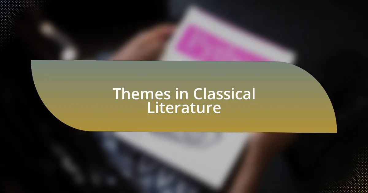 Themes in Classical Literature
