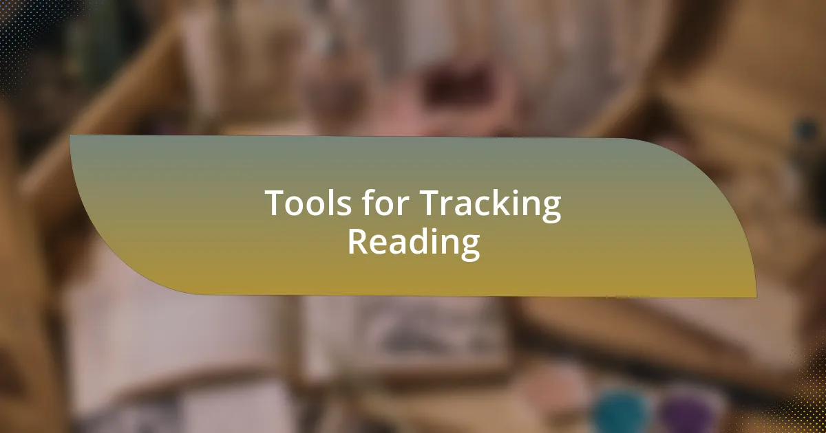 Tools for Tracking Reading