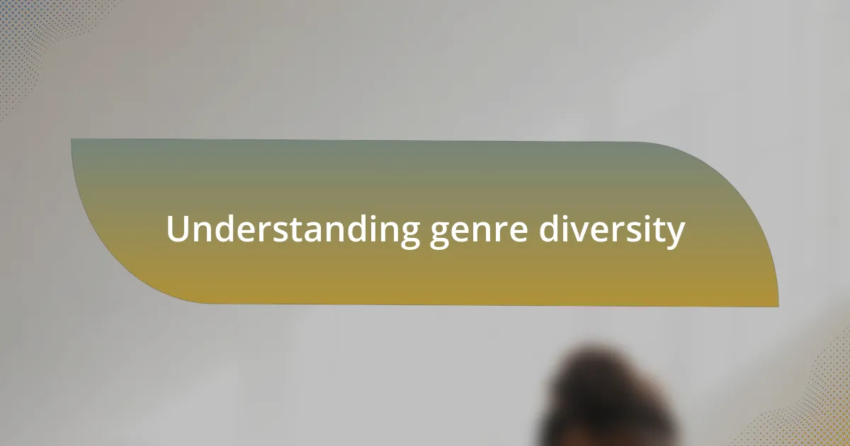 Understanding genre diversity