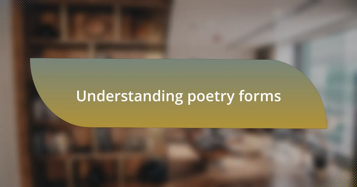 Understanding poetry forms