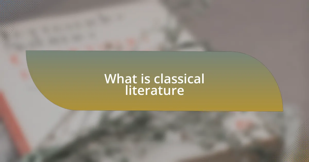 What is classical literature